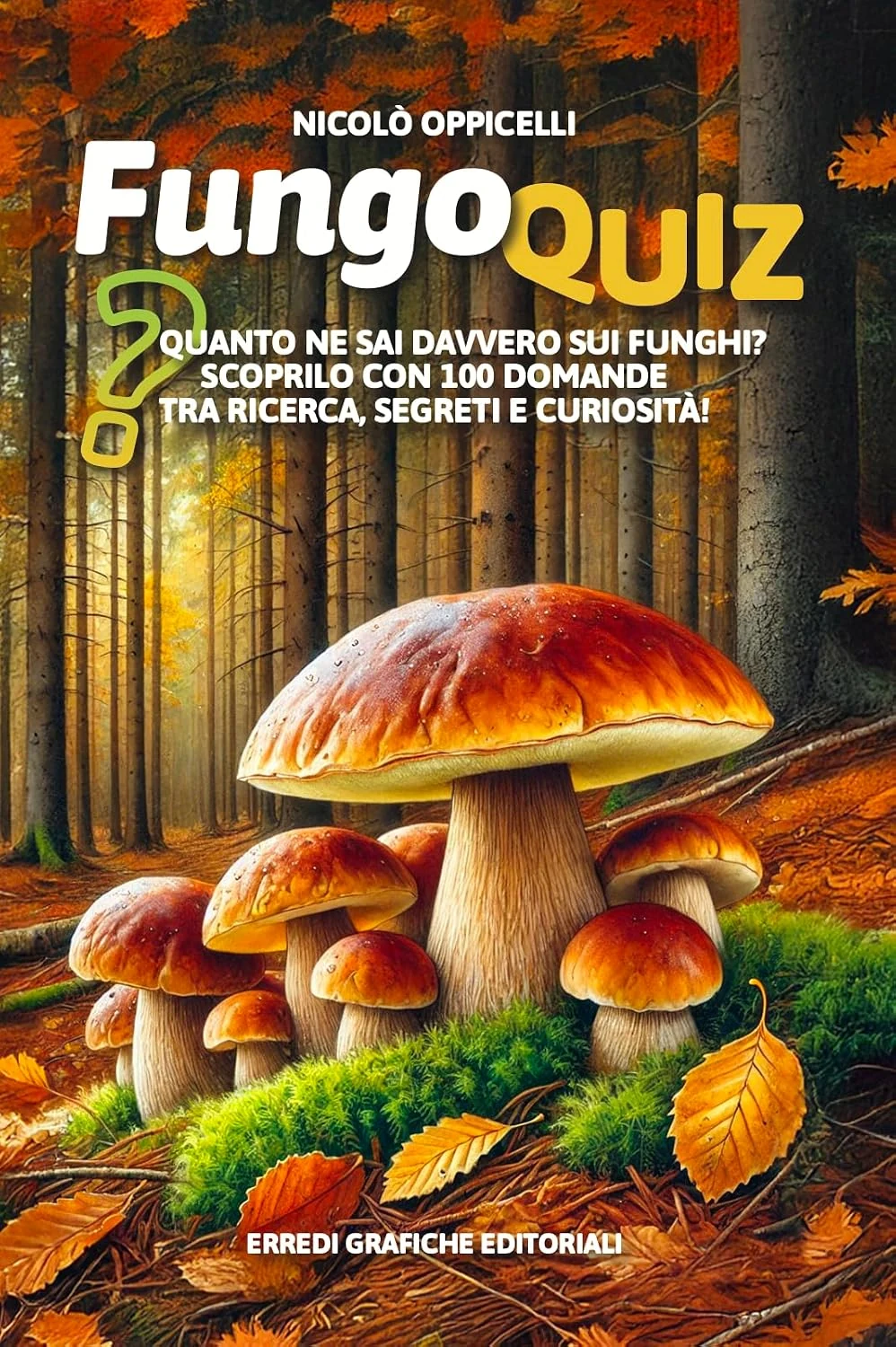 Copertina originale di Fungo Quiz, Nicolò Oppicelli